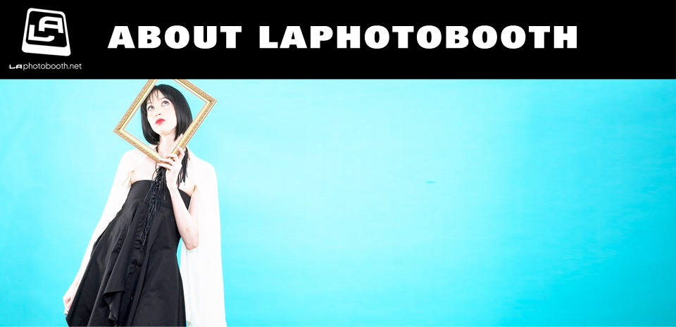 About LA Photo Booth
